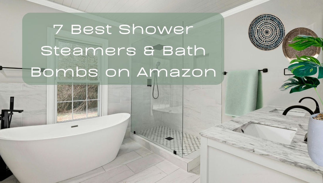 7 Best Shower Steamers & Bath Bombs on Amazon for a Luxury Spa Experience at Home