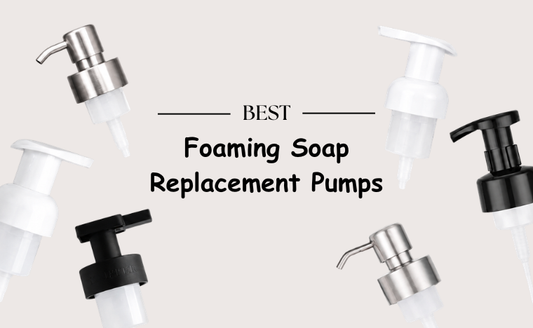 Best Foaming Soap Replacement Pumps