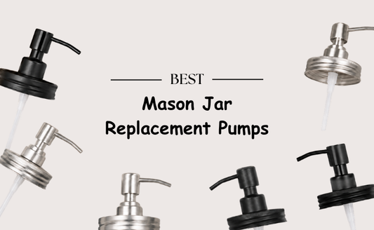 Best Mason Jar Replacement Pumps